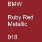 Preview: BMW, Ruby Red Metallic, 018.